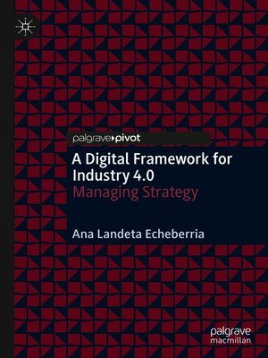 cover image of A Digital Framework for Industry 4.0